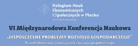 VI Międzynarodowa Konferencja Naukowa VI Międzynarodowa Konferencja Naukowa