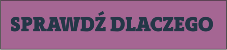 Sprawdź dlaczego
